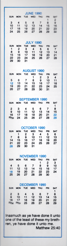 June to December 1990 calendar andd Matthew 25:40
