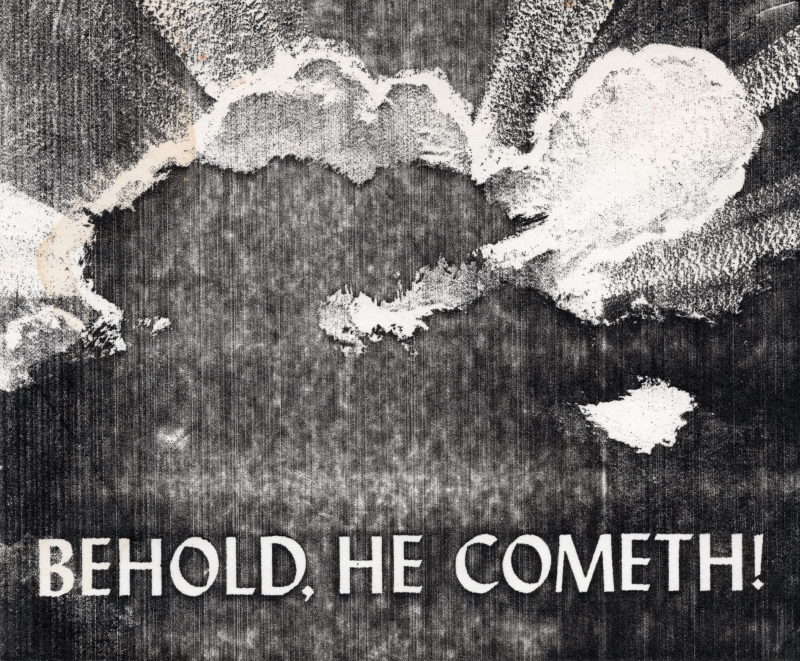 Image of sun and clouds with the text, "Behold, He Cometh"