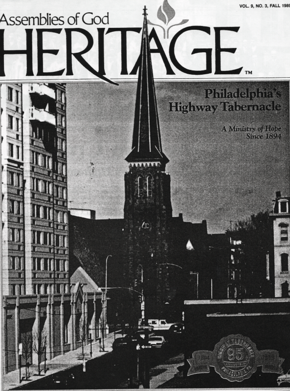 Copy of Cover of the Assemblies of God's Heritage Magazine Vol. 9, No. 3, Fall 1989 with a history of Highway Tabernacle celebrating Highway's 95th Anniversary. The cover features an image of Highway Tabernacle at 18th and Spring Garden streets