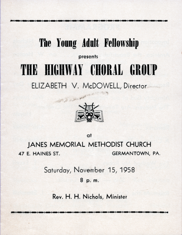 The Young Adult Fellowship presents The Highway Choral Group at Janes Memorial Methodist Church in Germantown, PA with choir directress Elizabeth V. McDowell