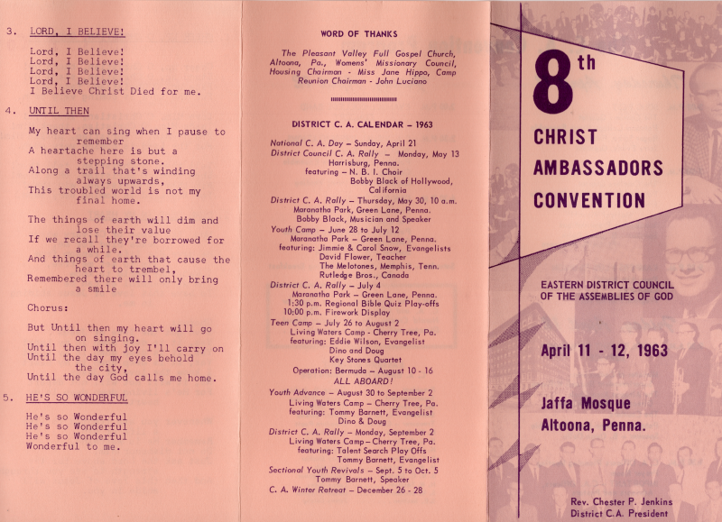 Front Cover: "8th Christ Ambassadors Convention, Eastern District Council of the Assemblies of God, April 11-12, 1963, Jaffa Mosque, Altoona, Penna., Rev. Chester P. Jenkins, District C. A. President" in front of a collage of images; Word of thanks, District C. A. Calendar 1963; Lyrics to Lord, I Believe!, Until Then, and He's So Wonderful