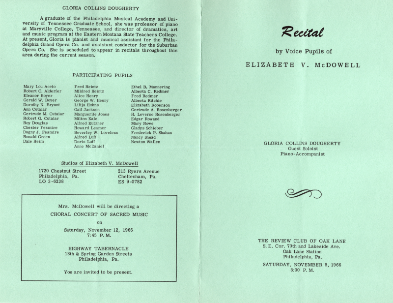 Front Cover: Announces the voice recital of Mrs. McDowell's voice pupils, introduces guest solo of the piano accompanist, Gloria Collins Dougherty, event location, event time and date; Back Cover: Biography of Gloria Collins Dougherty, list of participating pupils, addresses of Mrs. McDowell's studios, advertisement for the upcoming Service of Sacred Music that Mrs. McDowell will be directing for the Highway Choral Group