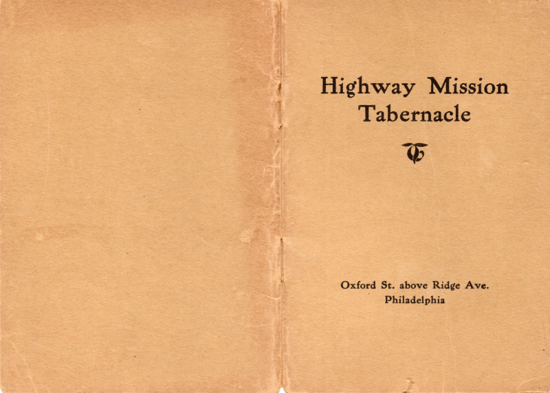Cover with a logo reading, "Highway Mission Tabernacle, Oxford St. above Ridge Ave., Philadelphia"