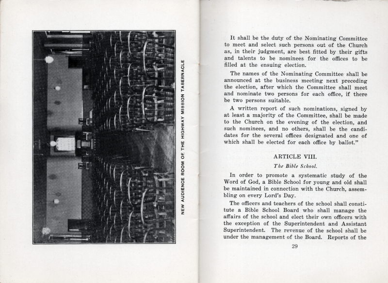 Photograph with the caption, "New Audience Room of the Highway Mission Tabernacle"; Manual: Article VII- Elections continued, Article VIII- The Bible School