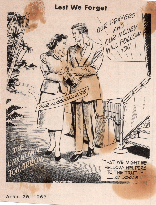 Clip of a cartoon depicting two missionaries landing on an island, walking into "the unknown tomorrow" being propelled forward by text reading, "our prayers and our money will follow you." III John:8 is printed in the courner