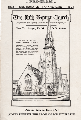 Illustration of Fifth Baptist at 18th and Spring Garden streets, name and cross-streets of the church, name of pastor, church's motto of 1924, and an announcement of the church's centennial celebration