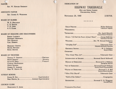 Pastor, Associate Pastor, Board of Elders, Board of Deacons and Deaconesses, Board of Trustees, Sunday School Leade, Church Clerk; Dedication of Highway Tabernacle at 18th and Spring Garden Streets, dedication date, program of dedication