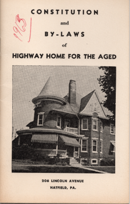 Cover with image of Highway Home for the Aged and text reading, "Constitution and By-Laws of Highway Home for the Aged, 206 Lincoln Avenue Hatfield, PA"