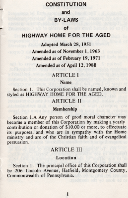 "Constitution and By-Laws of Highway Home for the Aged adopted March 28, 1951, Amended as of November 1, 1963, Amended as of February 19, 1971, Amended as of April 12, 1980." Article I: Name, Article II: Membership, Article III: Location