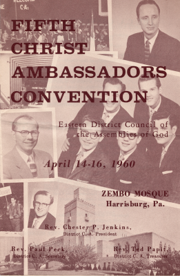 Cover reading, "Fifth Christ Ambassadors Convention, Eastern District of the Assemblies of God, April 14-16, 1960, Zembo Mosque, Harrisburg, Pa., Rev. Chester P. Jenkins, District C.A. President, Rev. Paul Peck, District C.A. Secretary, Rev. Ted Papit, District C.A. Treasurer" in front of a college of Christ Ambassadors images