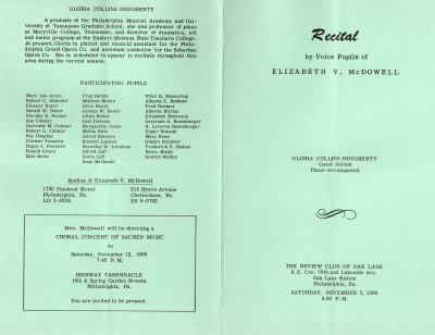 Front Cover: Announces the voice recital of Mrs. McDowell's voice pupils, introduces guest solo of the piano accompanist, Gloria Collins Dougherty, event location, event time and date; Back Cover: Biography of Gloria Collins Dougherty, list of participating pupils, addresses of Mrs. McDowell's studios, advertisement for the upcoming Service of Sacred Music that Mrs. McDowell will be directing for the Highway Choral Group